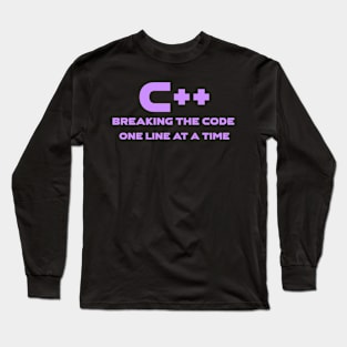 C++ Breaking The Code One Line At A Time Programming Long Sleeve T-Shirt